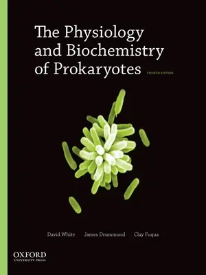 Physiologie et biochimie des procaryotes - The Physiology and Biochemistry of Prokaryotes