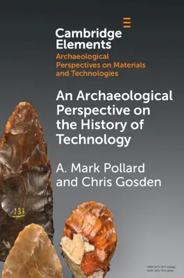 Une perspective archéologique sur l'histoire de la technologie - An Archaeological Perspective on the History of Technology
