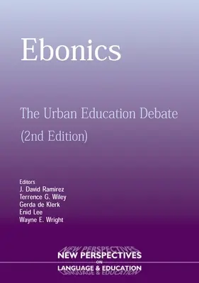 Ebonics : Le débat sur l'éducation en milieu urbain - Ebonics: The Urban Educational Debate