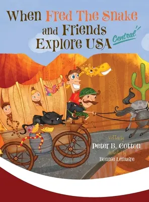 Quand Fred le serpent et ses amis explorent USA Central - When Fred the Snake and Friends Explore USA Central