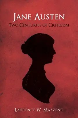 Jane Austen : Deux siècles de critique - Jane Austen: Two Centuries of Criticism