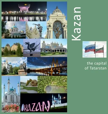 Kazan : la capitale du Tatarstan : Un voyage photo - Kazan: The Capital of Tatarstan: A Photo Travel Experience