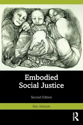 Justice sociale incarnée - Embodied Social Justice