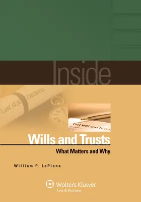 Les testaments et les trusts : Ce qui compte et pourquoi - Inside Wills and Trusts: What Matters and Why