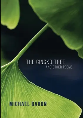 L'arbre de Gingko et autres poèmes - The Gingko Tree and Other Poems