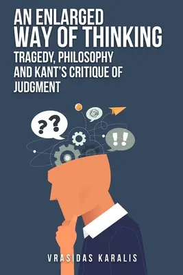 Une pensée élargie - An Enlarged Way of Thinking