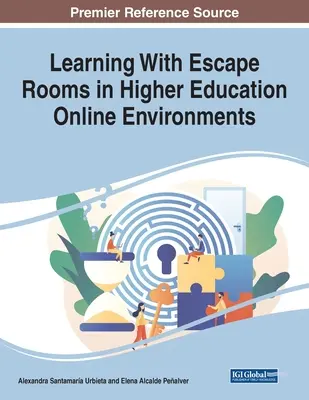 Apprendre avec les salles d'évasion dans l'enseignement supérieur en ligne - Learning With Escape Rooms in Higher Education Online Environments