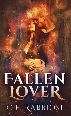 L'amour déchu : Une rencontre avec un démon - Fallen Lover: A Demon Encounter Romance