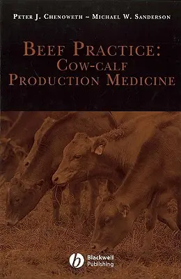 Pratique bovine : Médecine de la production vache-veau - Beef Practice: Cow-Calf Production Medicine