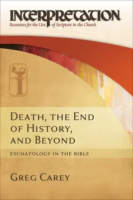 La mort, la fin de l'histoire et au-delà : L'eschatologie dans la Bible - Death, the End of History, and Beyond: Eschatology in the Bible