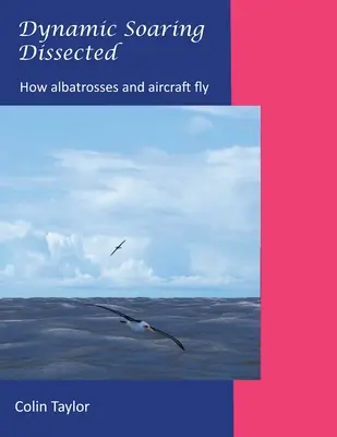 L'envol dynamique disséqué - Dynamic Soaring Dissected