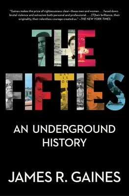 Les années cinquante : Une histoire clandestine - The Fifties: An Underground History