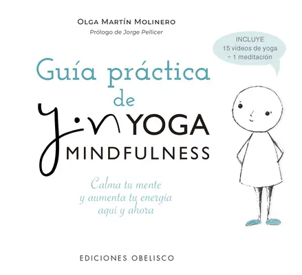 Gua Prctica del Yin Yoga Mindfulness (en anglais) - Gua Prctica del Yin Yoga Mindfulness