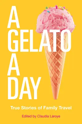 Un Gelato par jour : Volume 50 - A Gelato a Day: Volume 50