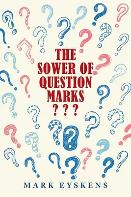 Le semeur de points d'interrogation - The Sower of Question Marks