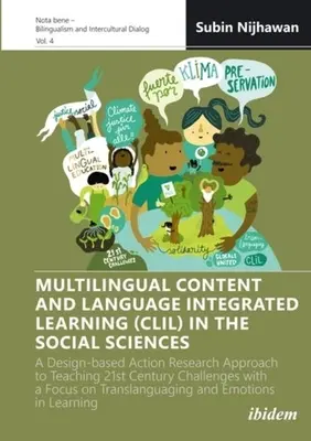 L'enseignement d'une matière par l'intégration d'une langue étrangère (EMILE) multilingue en sciences sociales : Une approche de recherche-action basée sur la conception pour enseigner au 21e siècle - Multilingual Content and Language Integrated Learning (CLIL) in the Social Sciences: A Design-Based Action Research Approach to Teaching 21st Century