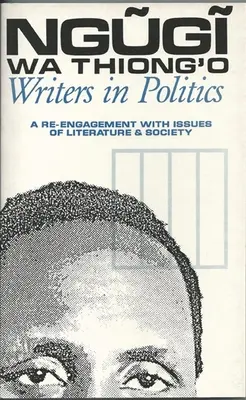 Les écrivains en politique : Un réengagement dans les questions de littérature et de société - Writers in Politics: A Re-Engagement with Issues of Literature and Society