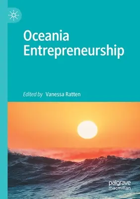 L'esprit d'entreprise en Océanie - Oceania Entrepreneurship