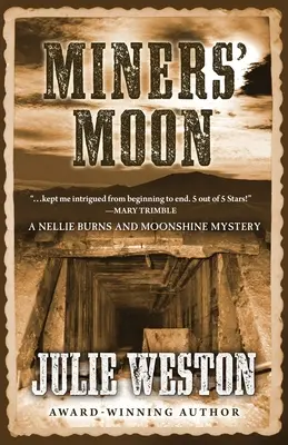 La lune des mineurs - Miners' Moon