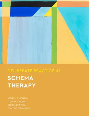 Pratique délibérée de la thérapie des schémas - Deliberate Practice in Schema Therapy