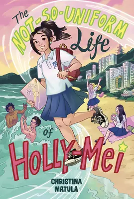 La vie pas si uniforme de Holly-Mei - The Not-So-Uniform Life of Holly-Mei