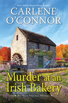 Meurtre dans une boulangerie irlandaise : Un mystère irlandais enchanteur - Murder at an Irish Bakery: An Enchanting Irish Mystery