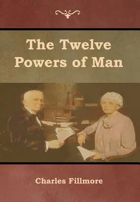 Les douze pouvoirs de l'homme - The Twelve Powers of Man