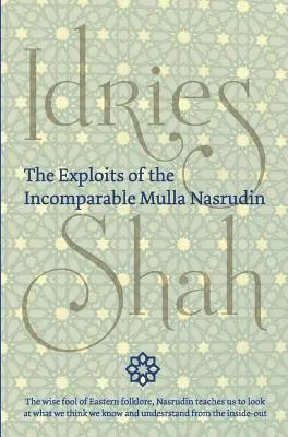 Les exploits de l'incomparable Mulla Nasrudin (couverture rigide) - The Exploits of the Incomparable Mulla Nasrudin (Hardcover)