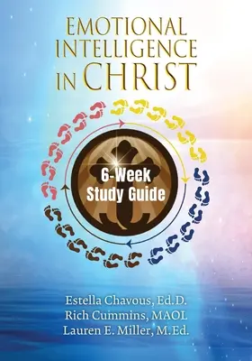 Guide d'étude de 6 semaines sur l'intelligence émotionnelle en Christ - Emotional Intelligence in Christ 6-Week Study Guide