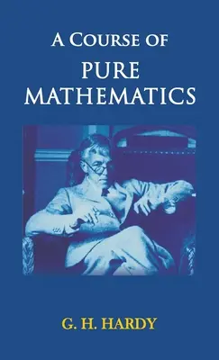 Un cours de mathématiques pures - A Course of Pure Mathematics