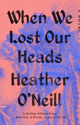 Quand nous avons perdu la tête - When We Lost Our Heads