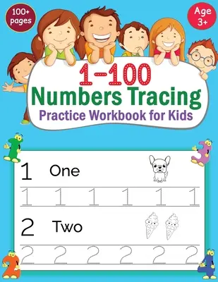 1-100 Numbers Tracing Workbook for Kids (cahier d'exercices de traçage des nombres de 1 à 100) - 1-100 Numbers Tracing Practice Workbook for Kids