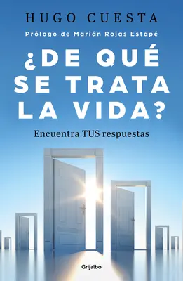 De Qu Trata La Vida : Encuentra Tus Respuestas ? / Qu'est-ce que la vie ? - De Qu Trata La Vida: Encuentra Tus Respuestas? / What Is Life All about