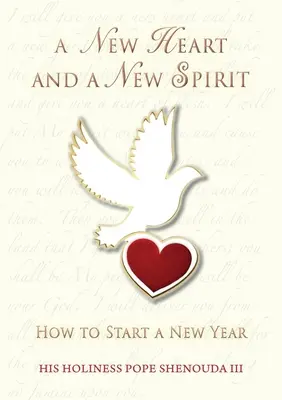 Un cœur et un esprit nouveaux : Comment commencer une nouvelle année - A New Heart and a New Spirit: How to Start a New Year