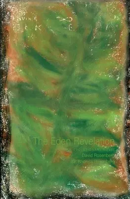 La révélation d'Eden : Un roman évolutionniste - The Eden Revelation: An Evolutionary Novel