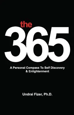 Les 365, une boussole personnelle pour la découverte de soi et l'illumination - The 365, a Personal Compass to Self Discovery & Enlightenment