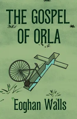 L'Évangile d'Orla - The Gospel of Orla