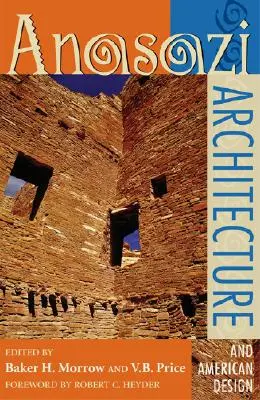 Architecture anasazi et design américain - Anasazi Architecture and American Design