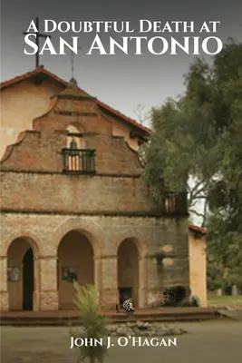 Une mort douteuse à San Antonio - A Doubtful Death at San Antonio