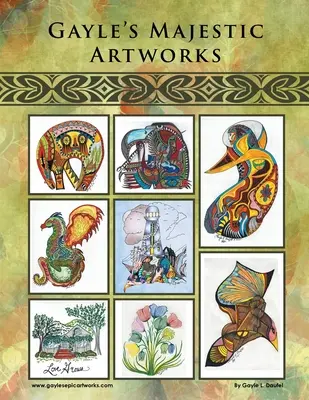 Les œuvres d'art majestueuses de Gayle - Gayle's Majestic Artworks
