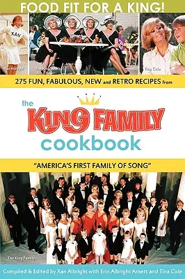 Le livre de cuisine de la famille King - The King Family Cookbook