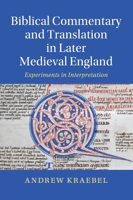 Commentaire biblique et traduction dans l'Angleterre médiévale tardive - Biblical Commentary and Translation in Later Medieval England