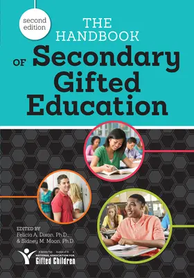 Le manuel de l'enseignement secondaire pour les élèves doués - The Handbook of Secondary Gifted Education