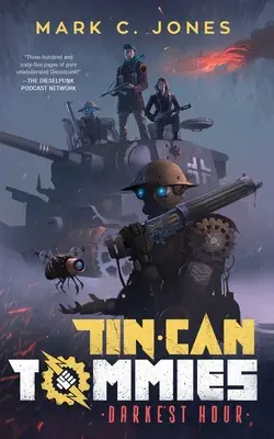 Tin Can Tommies : L'heure la plus sombre - Tin Can Tommies: Darkest Hour