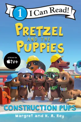 Bretzel et les chiots : Les chiots de la construction - Pretzel and the Puppies: Construction Pups