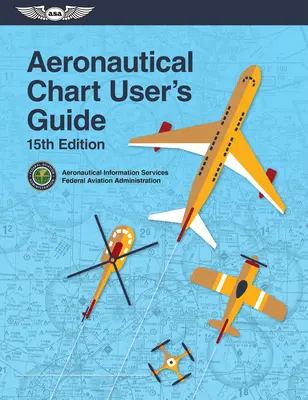 Aeronautical Chart User's Guide (Federal Aviation Administration (FAA))