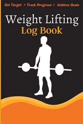 Journal d'haltérophilie : Journal d'entraînement pour la perte de poids, l'haltérophilie, le WOD pour les hommes et les femmes pour suivre les objectifs et la prise de masse musculaire - Weight Lifting Log Book: Workout Log Book & Training Journal for Weight Loss, Lifting, WOD for Men & Women to Track Goals & Muscle Gain