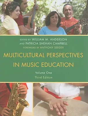 Perspectives multiculturelles en éducation musicale, volume I, troisième édition - Multicultural Perspectives in Music Education, Volume I, Third Edition