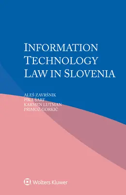 Droit des technologies de l'information en Slovénie - Information Technology Law in Slovenia