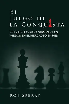 Le jeu de la conquête - El Juego De La Conquista